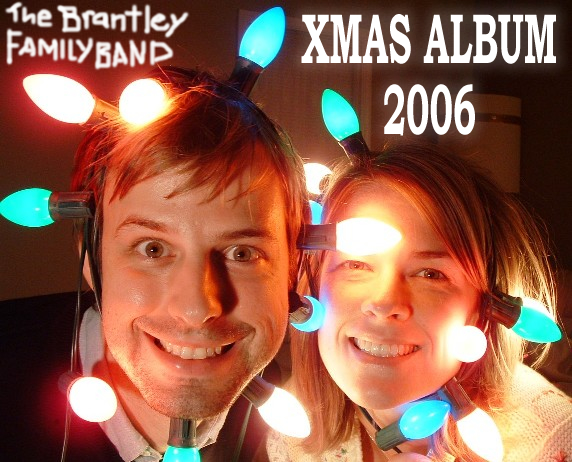 The Brantley Family Band 2006 Xmas Album